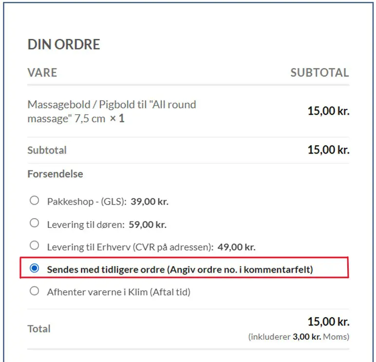 Vælg: Sendes med tidligere ordre