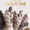 Strik med et enkelt fed – Tørklæder, Sjaler, strømper, vanter m.m. – Strikkebog