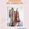 Strikkemagi med garnrester – Freja Hoffgaard – Strikkebog