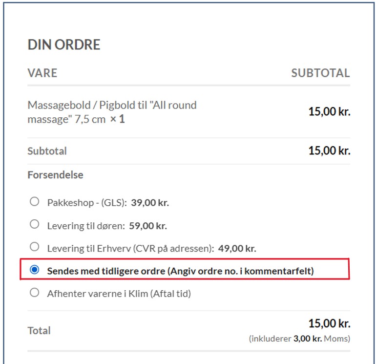 Vælg: Sendes med tidligere ordre