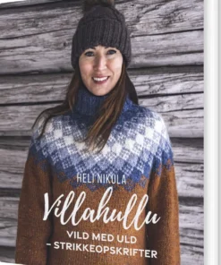 Villahullu – Vild med uld. Strikkeopskrifter – Strikkebog