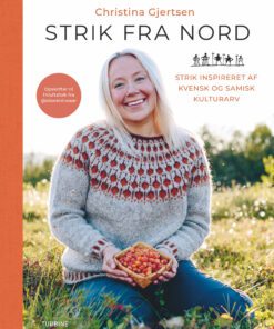 Strik fra nord – Christina Gjertsen. Strikkeopskrifter – Strikkebog